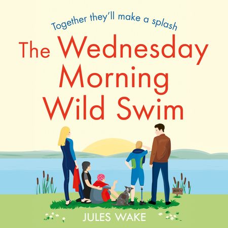 The Wednesday Morning Wild Swim (Yorkshire Escape, Book 2) - Jules Wake, Read by Laura Brydon