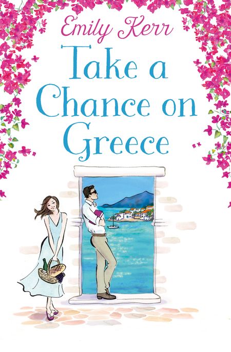 Take a Chance on Greece - Emily Kerr
