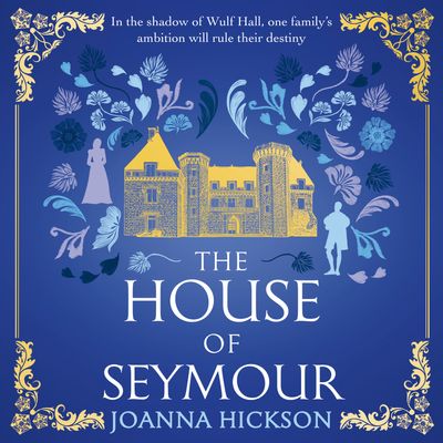  - Joanna Hickson, Read by Clare Corbett