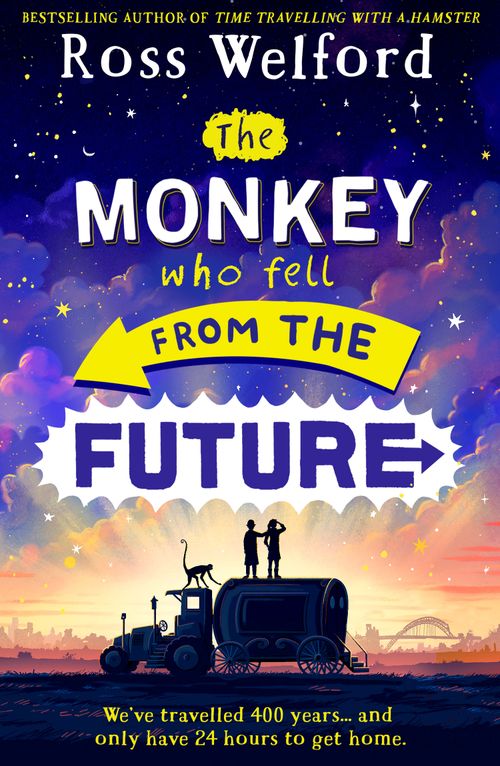 The Monkey Who Fell From The Future, Children's, Paperback, Ross Welford
