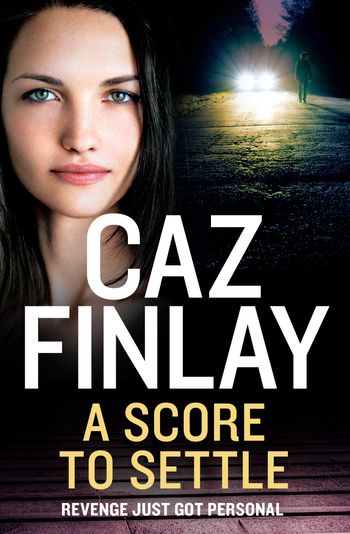 Bad Blood - A Score To Settle (Bad Blood, Book 8) - Caz Finlay