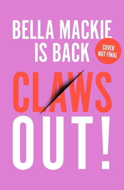 Cover image for Claws Out! - Bella Mackie