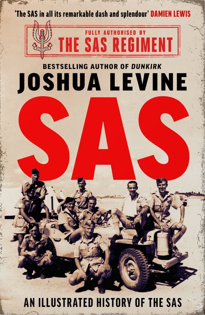 Cover image for SAS: The Illustrated History of the SAS - Joshua Levine