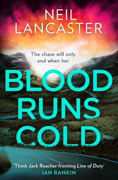 DS Max Craigie Scottish Crime Thrillers - Blood Runs Cold (DS Max Craigie Scottish Crime Thrillers, Book 4) - Neil Lancaster