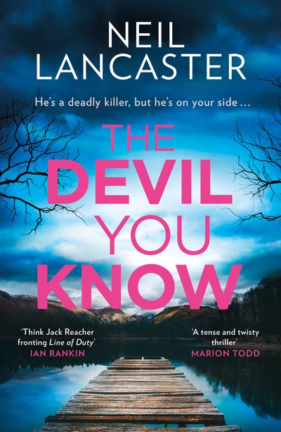 DS Max Craigie Scottish Crime Thrillers - The Devil You Know (DS Max Craigie Scottish Crime Thrillers, Book 5) - Neil Lancaster