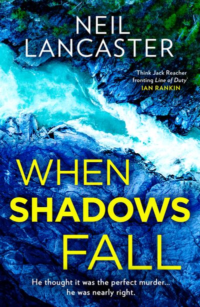 DS Max Craigie Scottish Crime Thrillers - When Shadows Fall (DS Max Craigie Scottish Crime Thrillers, Book 6) - Neil Lancaster