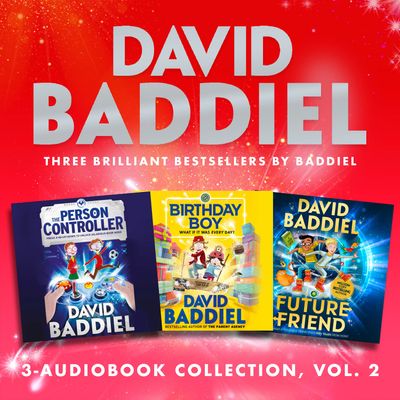 Brilliant Bestsellers by Baddiel Vol. 2 (3-book Audio Collection): Person Controller, Birthday Boy, Future Friend: Unabridged edition - David Baddiel, Read by David Baddiel, Morwenna Banks, Sartaj Garewal, Aysah Kala, Nneka Okoye, Paul Panting, Penelope Rawlins and Sid Sagar