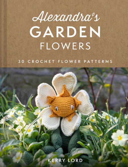 Cover image for Alexandra's Garden Flowers: 30 Crochet Flower Patterns - Kerry Lord