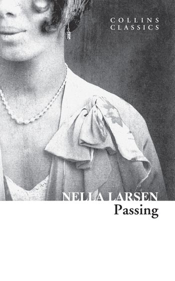 Collins Classics - Passing (Collins Classics) - Nella Larsen