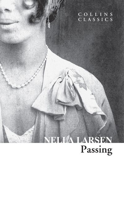 Passing (Collins Classics) - Nella Larsen
