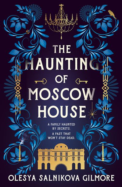 Cover image for The Haunting of Moscow House - Olesya Salnikova Gilmore
