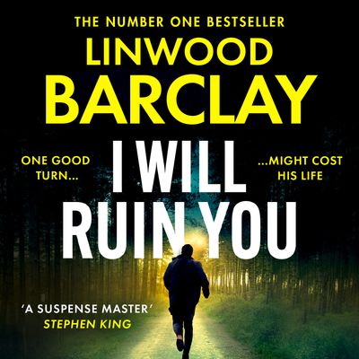 I Will Ruin You: Unabridged edition - Linwood Barclay, Read by to be announced