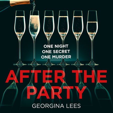 After the Party - Georgina Lees, Read by Polly Edsell