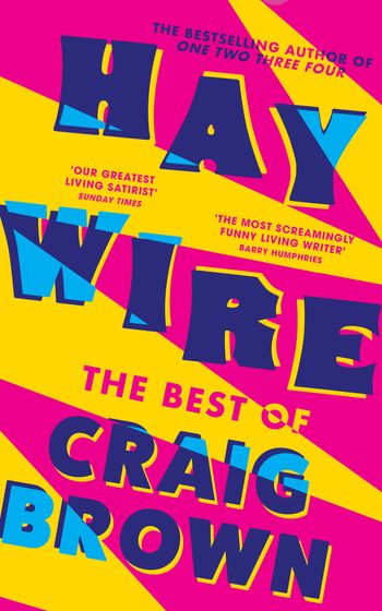 Haywire: The Best of Craig Brown - Craig Brown