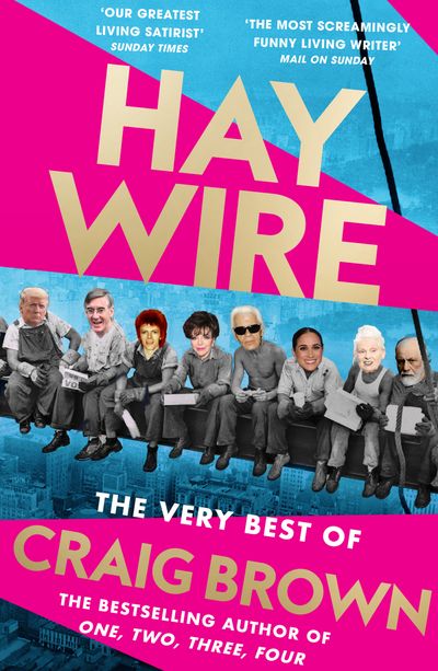 Haywire: The Best of Craig Brown - Craig Brown