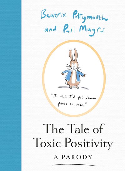 The Tale of Toxic Positivity - Beatrix Pottymouth and Paul Magrs