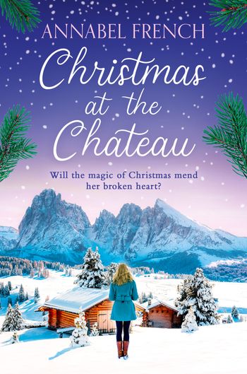 The Chateau Series - Christmas at the Chateau (The Chateau Series, Book 2) - Annabel French