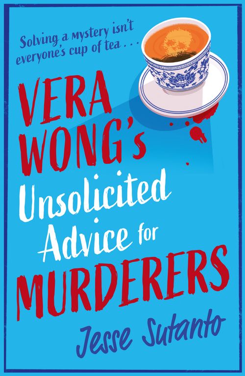 Vera Wong’s Unsolicited Advice for Murderers, Fiction, Paperback, Jesse Sutanto