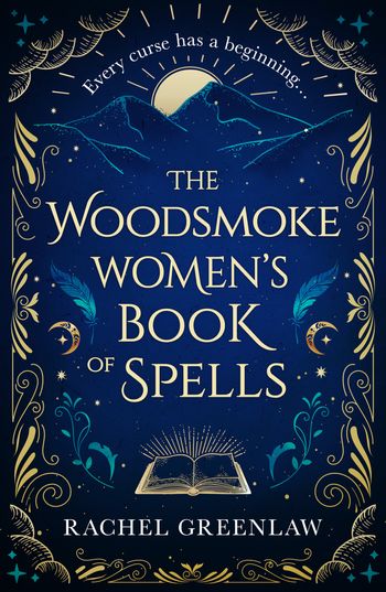 The Woodsmoke Women’s Book of Spells - Rachel Greenlaw