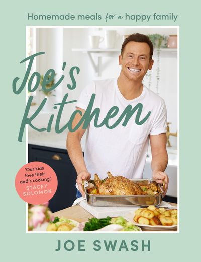 Joe’s Kitchen: Homemade meals for a happy family - Joe Swash