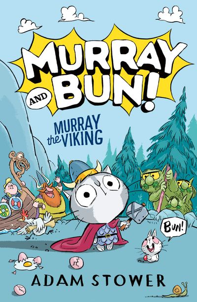 Murray and Bun - Murray and Bun (1) – Murray the Viking - Adam Stower