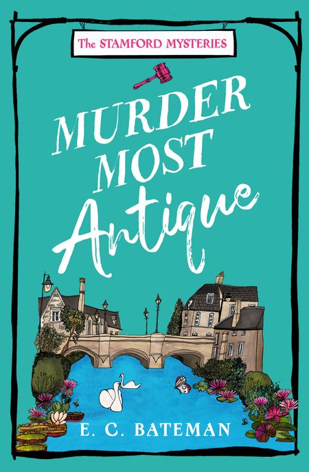 Cover image for The Stamford Mysteries - Murder Most Antique (The Stamford Mysteries, Book 2) - E. C. Bateman