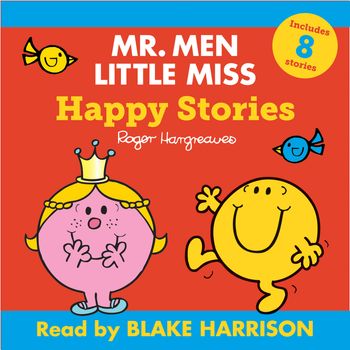 Mr. Men and Little Miss Audio - Mr Men Little Miss Audio Collection: Happy Stories (Mr. Men and Little Miss Audio) - Roger Hargreaves, Read by Blake Harrison
