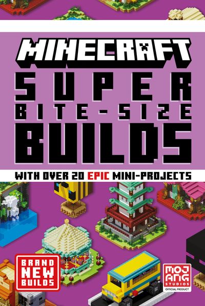 Cover image for MINECRAFT SUPER BITE-SIZE BUILDS - Mojang