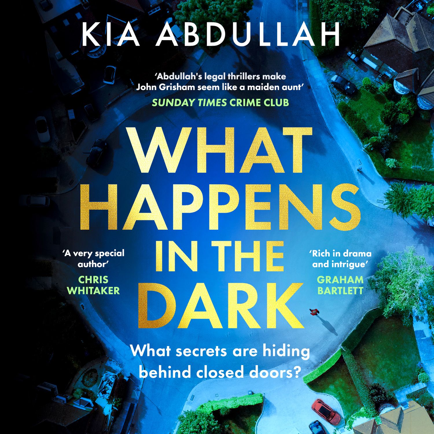 WHAT HAPPENS IN THE DARK