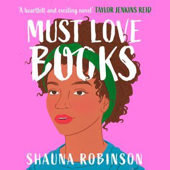 Must Love Books: Unabridged edition - Shauna Robinson, Read by Tyra Kennedy