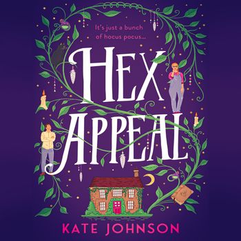 Hex Appeal: Unabridged edition - Kate Johnson, Read by Catrin Walker Booth
