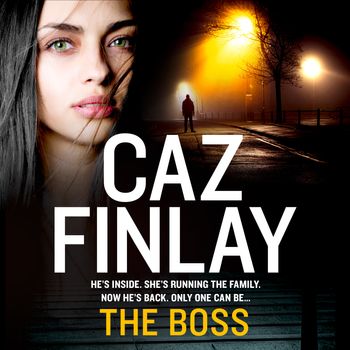 Bad Blood - The Boss (Bad Blood, Book 1): Unabridged edition - Caz Finlay, Read by Katy Sobey