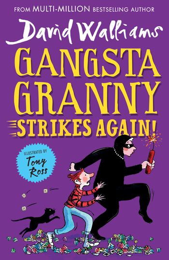 Gangsta Granny Strikes Again! - David Walliams, Illustrated by Tony Ross