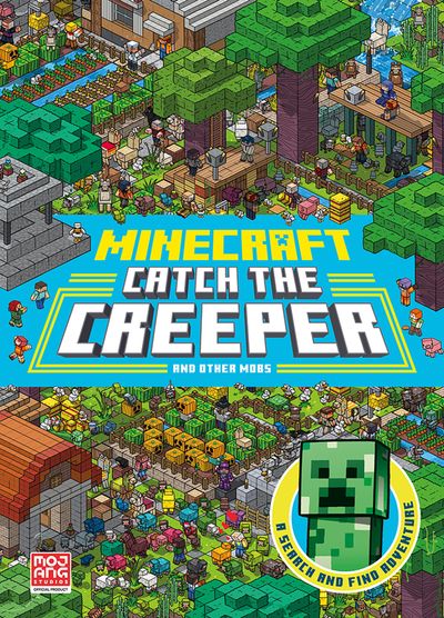 Cover image for Minecraft Catch the Creeper and Other Mobs: A Search and Find Adventure - Mojang AB