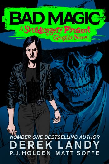 Skulduggery Pleasant - Skulduggery Pleasant – Bad Magic - Derek Landy