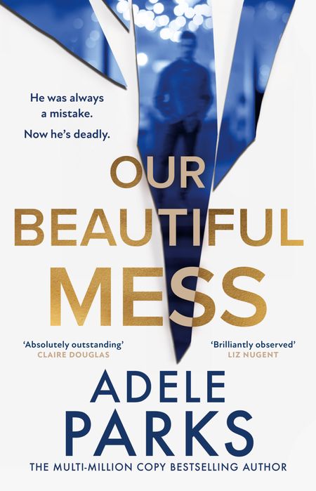 Cover image for Our Beautiful Mess - Adele Parks
