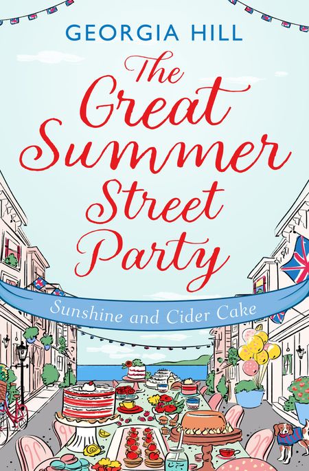 Cover image for The Great Summer Street Party - The Great Summer Street Party Part 1: Sunshine and Cider Cake (The Great Summer Street Party, Book 1) - Georgia Hill