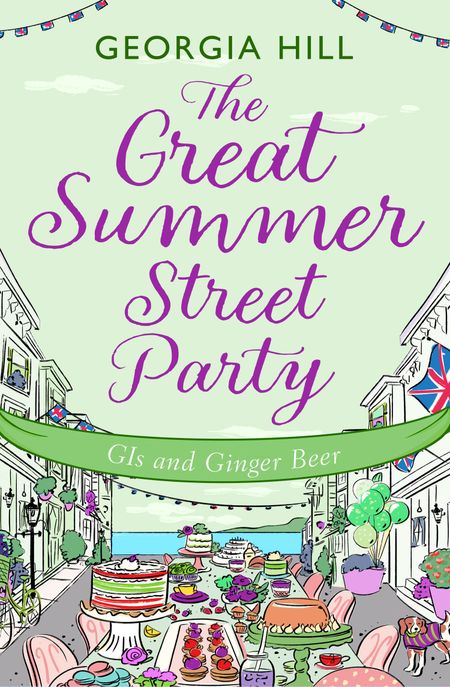 Cover image for The Great Summer Street Party - The Great Summer Street Party Part 2: GIs and Ginger Beer (The Great Summer Street Party, Book 2) - Georgia Hill