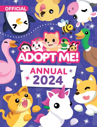 Adopt Me! - Adopt Me! Annual 2024 (Adopt Me!) - Uplift Games and Farshore