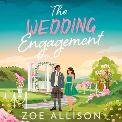 Cover image for The Wedding Engagement: Unabridged edition - Zoe Allison, Read by Kate Louise Okello