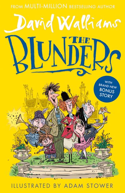The Blunders - David Walliams, Illustrated by Adam Stower