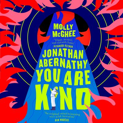 Jonathan Abernathy You Are Kind: Unabridged edition - Molly McGhee, Read by MacLeod Andrews