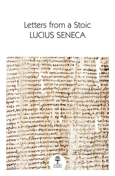 Collins Classics - Letters from a Stoic (Collins Classics) - Lucius Seneca