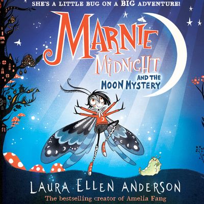 Cover image for Marnie Midnight - Marnie Midnight and the Moon Mystery (Marnie Midnight, Book 1): Unabridged edition - Laura Ellen Anderson, Read by Fern Kay