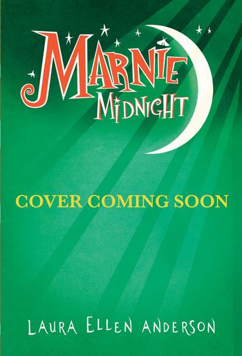 Marnie Midnight - Marnie Midnight 2 (Marnie Midnight, Book 2) - Laura Ellen Anderson