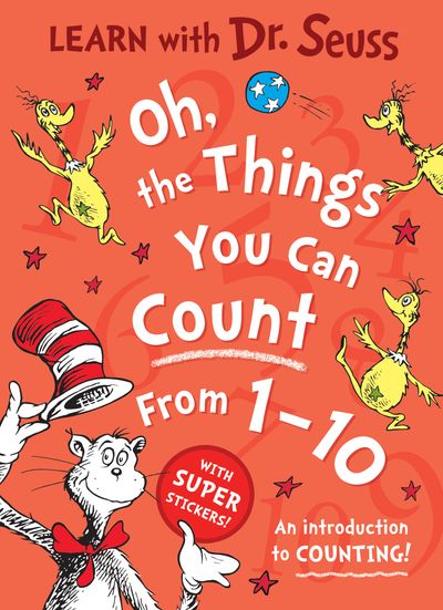 Learn With Dr. Seuss - Oh, The Things You Can Count From 1-10: An introduction to counting! (Learn With Dr. Seuss) - Dr. Seuss