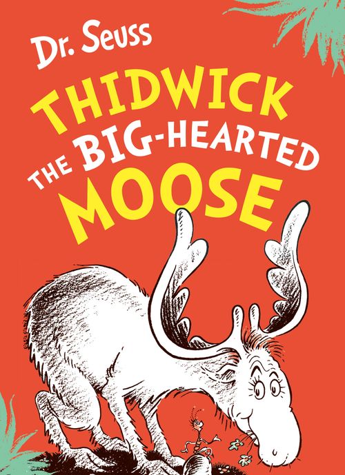 Thidwick the Big-Hearted Moose: A classic and funny illustrated children’s book about a big-hearted moose – from the bestselling author of Cat in the Hat! - Image 8