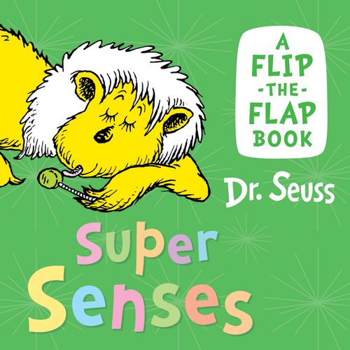 Super Senses, Children’s, Teenage and Educational – Children’s: picture books, activity books, early learning concepts – Children’s picture books – Picture books: character books, Board Book, Dr. Seuss