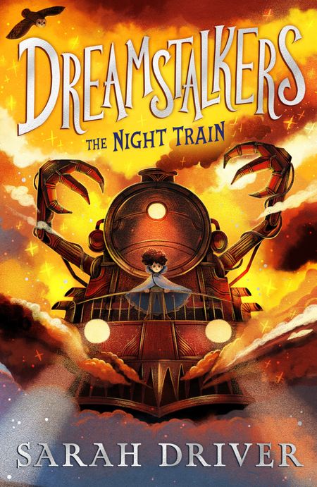 Cover image for Dreamstalkers - Dreamstalkers: The Night Train (Dreamstalkers, Book 1) - Sarah Driver