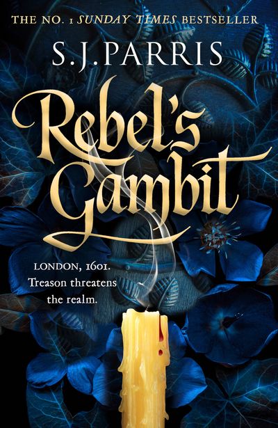 Cover image for Rebel’s Gambit - S. J. Parris